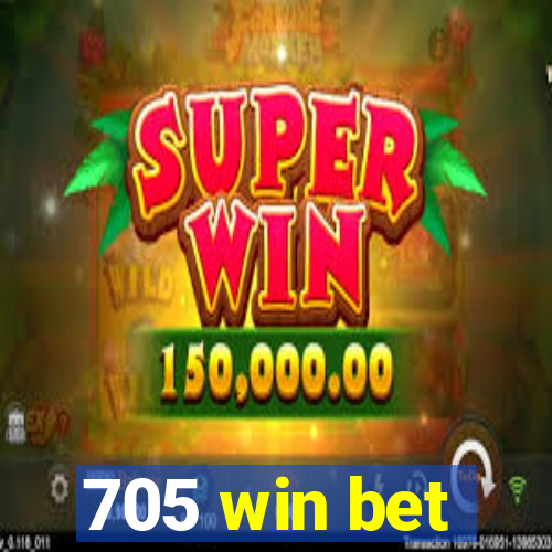 705 win bet